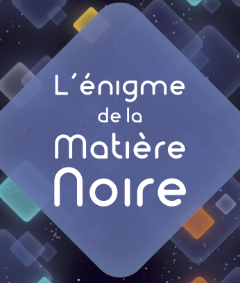 L'énigme de la matière noire